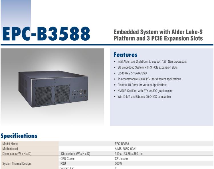 研華EPC-B3588 適配Intel 第12代 Core i 系列處理器，搭載Q670E芯片組?？纱钆銷VIDIA? RTX-A4500顯卡。3U高度，提供高端圖像處理應用的解決方案。