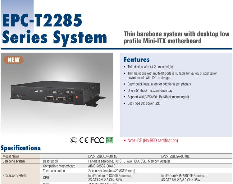 研華EPC-T2285 適配Intel? 第6/7代 Core? i 系列處理器，搭載H110芯片組。1U超薄高度，性能強(qiáng)勁。